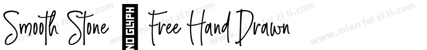 Smooth Stone – Free Hand Drawn Font字体转换